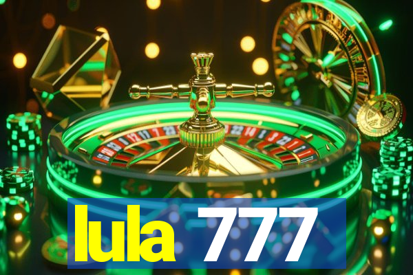 lula 777